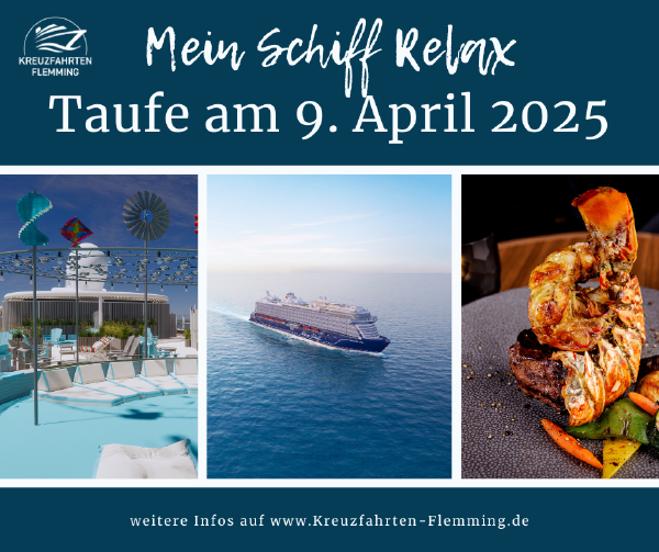 Taufe der Mein Schiff Relax am 9. April 2025