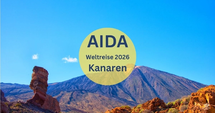 AIDA Weltreise 2026 Kanaren Teide