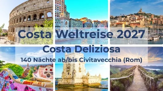 Costa Weltreise 2027 ab/bis Civitavecchia | Rom