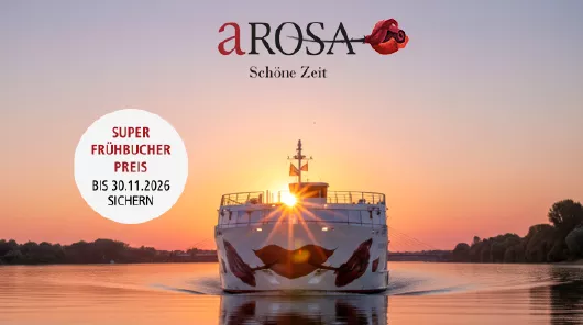 A-ROSA Super Frühbucher Preise